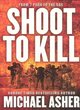 Image for Shoot to kill  : a soldier&#39;s journey through violence