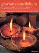 Image for Glorious Candlelight - Inspirational Ways with Candles