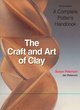 Image for The craft and art of clay  : a complete potter&#39;s handbook