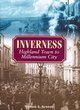 Image for Inverness  : Highland town to millennium city