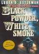Image for Black powder, white smoke