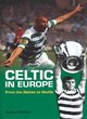 Image for Celtic in Europe  : from the sixties to Seville