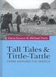 Image for Tall tales and tittle-tattle  : from around the world