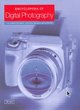 Image for Encyclopedia of digital photography  : the complete guide to digital imaging and artistry