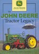 Image for The John Deere tractor legacy
