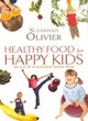 Image for Healthy Food for Happy Kids