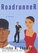 Image for Roadrunner  : a novel