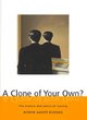 Image for A clone of your own?  : the science and ethics of cloning