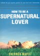 Image for How to be a Supernatural Lover