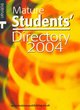 Image for Mature students&#39; directory 2004  : lifelong learning opportunities for the 21-plus