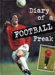 Image for Diary of a football freak