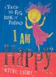 Image for I am happy  : a touch-and-feel book of feelings
