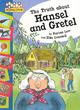Image for The truth about Hansel and Gretel