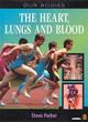 Image for Our Bodies: Heart, Lungs and Blood