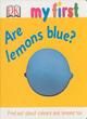 Image for My First Are Lemons Blue?