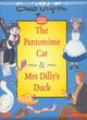 Image for The Pantomime Cat/Mrs Dillys Duck