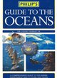 Image for Philip&#39;s Guide to the Oceans