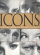Image for Icons  : 200 men and women who have made a difference