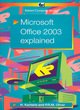 Image for Microsoft Office 2003 explained