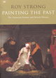 Image for Painting the past  : the Victorian painter and British history