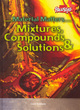 Image for Mixtures, compounds &amp; solutions