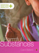 Image for Keeping healthy: Harmful Substances