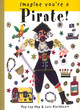 Image for Imagine you&#39;re a pirate!