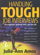 Image for Handling tough job interviews  : be prepared, perform well, get the job