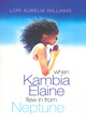 Image for When Kambia Elaine Flew in From Neptune