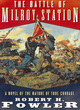 Image for The battle of Milroy Station  : a novel of the nature of true courage