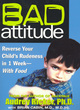 Image for Bad attitude  : reverse your child&#39;s rudeness in 1 week, with food