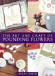 Image for The Art and Craft of Pounding Flowers