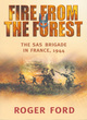 Image for Fire from the forest  : the SAS brigade in France, 1944