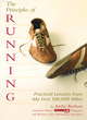 Image for The principles of running  : practical lessons from my first 100,000 miles