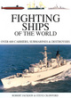 Image for Fighting ships of the world  : over 600 carriers, submarines &amp; destroyers