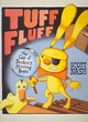 Image for Tuff Fluff  : the case of Duckie&#39;s missing brain
