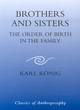 Image for Brothers and sisters  : the order of birth in the family