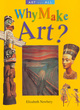 Image for ART FOR ALL WHY MAKE ART?