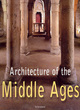 Image for Architecture of the Middle Ages