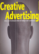 Image for Creative Advertising:Ideas and Techniques from the World&#39;s Best C