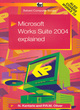 Image for Microsoft Works Suite 2004 explained