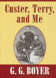 Image for Custer, Terry, and me  : a western story