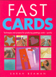 Image for Fast cards  : techniques and projects for producing greetings cards - quickly