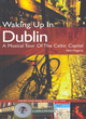 Image for Waking up in Dublin