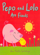 Image for Pepo And Lolo Are Friends Board Book