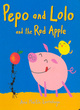 Image for Pepo And Lolo And The Red Apple Board Bk
