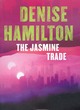 Image for The jasmine trade