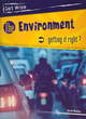 Image for The environment  : getting it right?