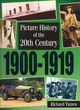 Image for Picture History of the 20th Century: 1900-1919