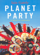 Image for Planet party  : a world of celebration